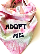 Load image into Gallery viewer, Unique Adopt Me Dog Bandana One Of A Kind Custom Tie Dye Perfect for Rescue Dogs Eye-Catching Pet Adoption Accessory For Adoption Event Idea
