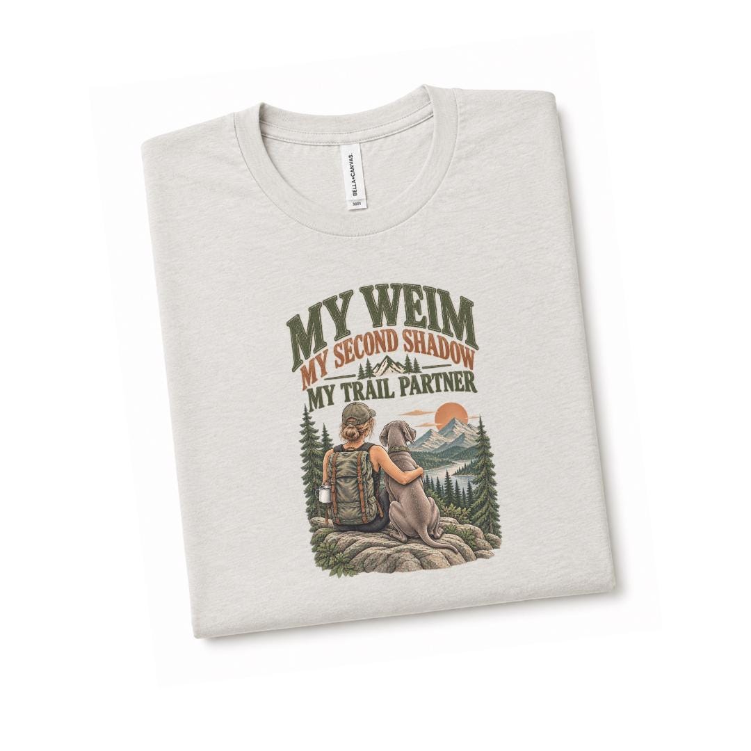 Weimaraner Hiking Shirt Dog Mom Gift Mountain Trail Tee Outdoor Adventure Apparel Weim Owner
