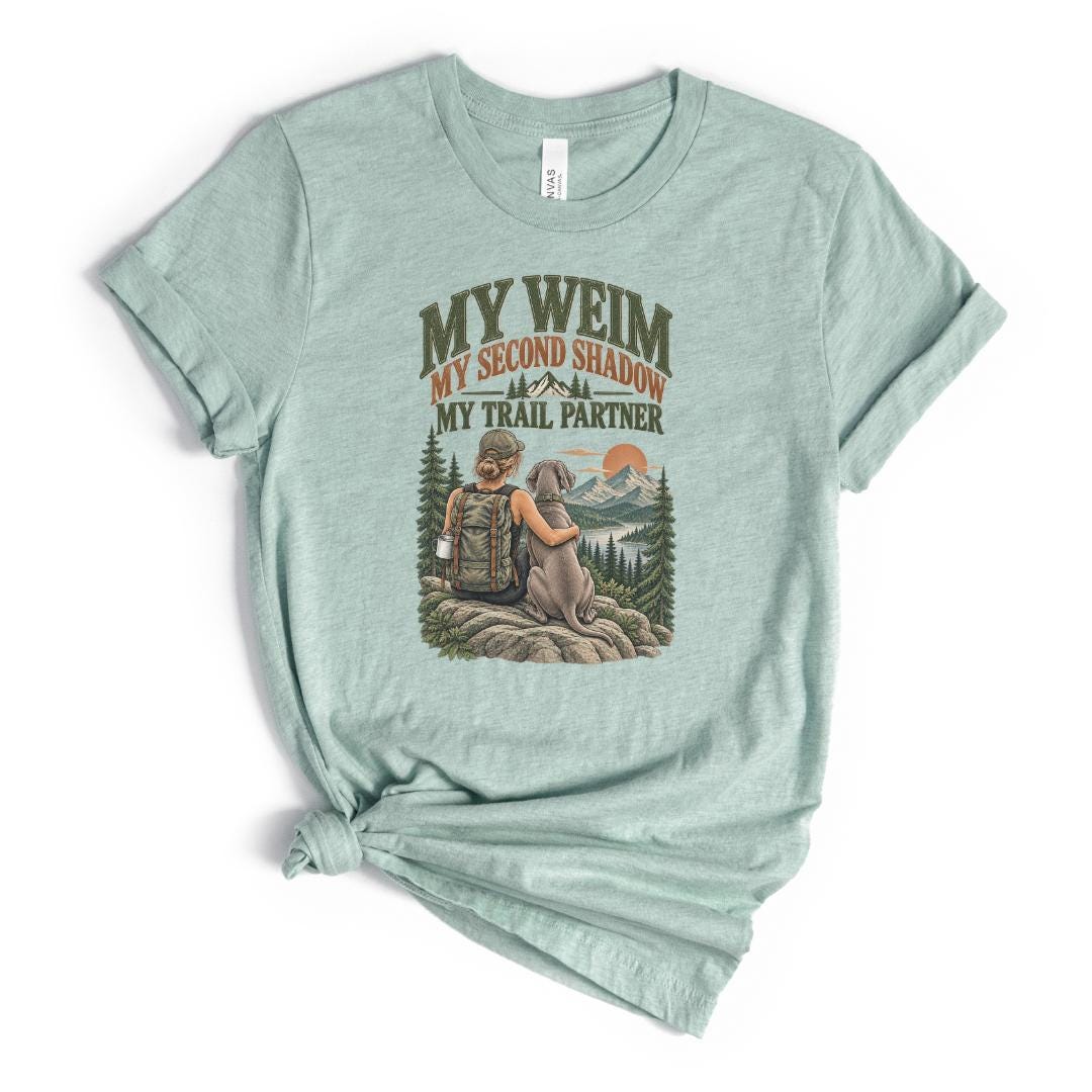 Weimaraner Hiking Shirt Dog Mom Gift Mountain Trail Tee Outdoor Adventure Apparel Weim Owner