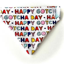 Load image into Gallery viewer, happy gotcha day dog bandana for dog adoption celebration
