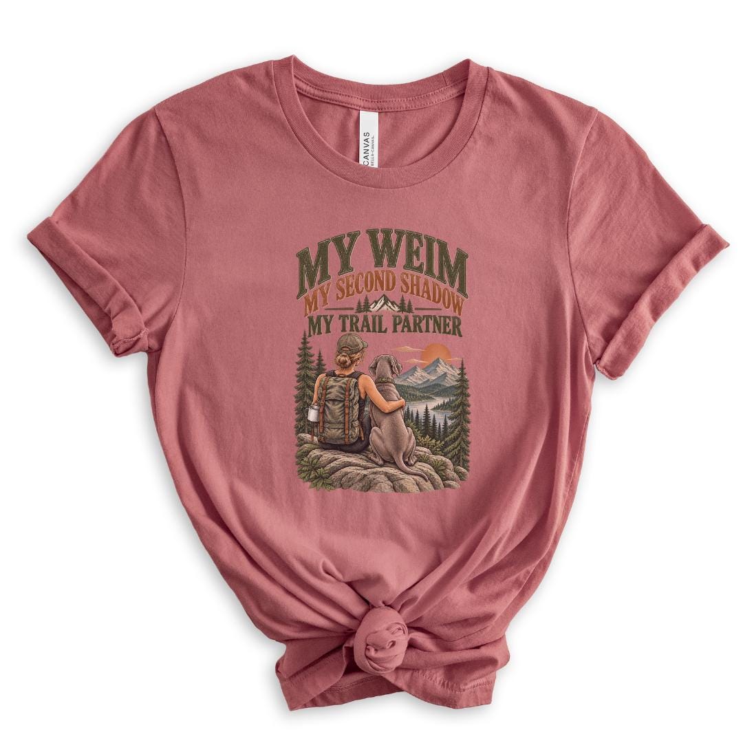Weimaraner Hiking Shirt Dog Mom Gift Mountain Trail Tee Outdoor Adventure Apparel Weim Owner