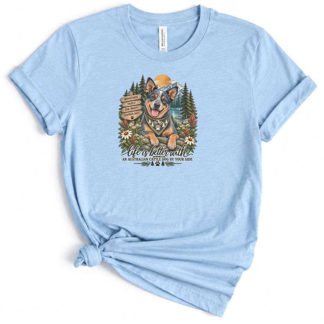 Blue Heeler Shirt Australian Cattle Dog Mom Hiking Tee Mountain Camping Gift for Her Nature Lover Outdoorsy Forest Trail Apparel