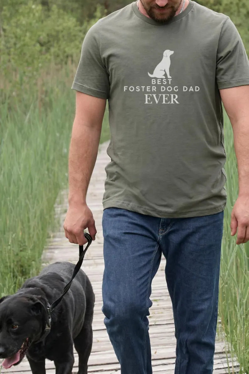 Best Foster Dog Dad Ever T Shirt